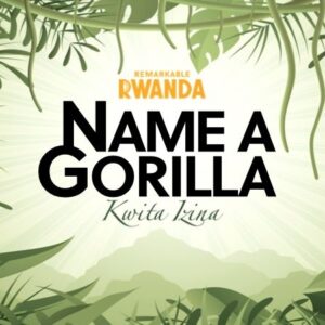 KWITA IZINA: Naming Baby Gorillas